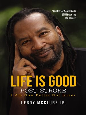 cover image of Life is Good, Post Stroke